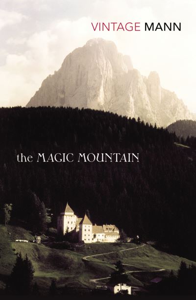 Magic Mountain: With a Postscript by the Author on the Making of the Novel