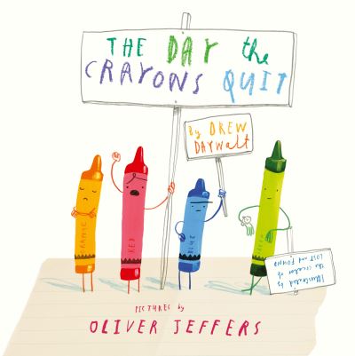 The Day the Crayons Quit: Oliver Jeffers