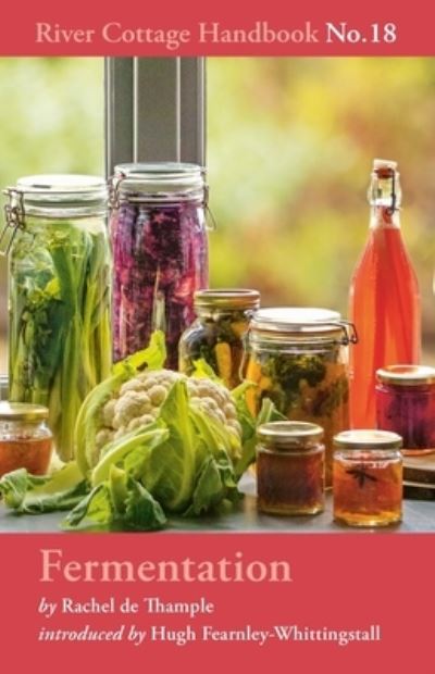 The River Cottage Fermentation Handbook
