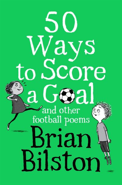 50 ways to score a goal and other football poems (Mangotsfield Wishlist)