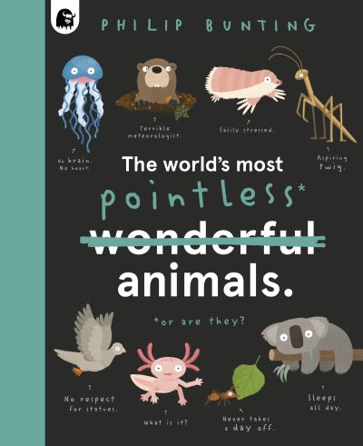 The world’s most pointless* animals