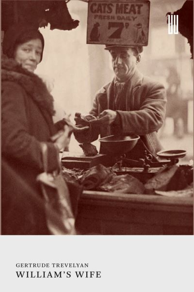 William’s Wife: Gertrude Trevelyan