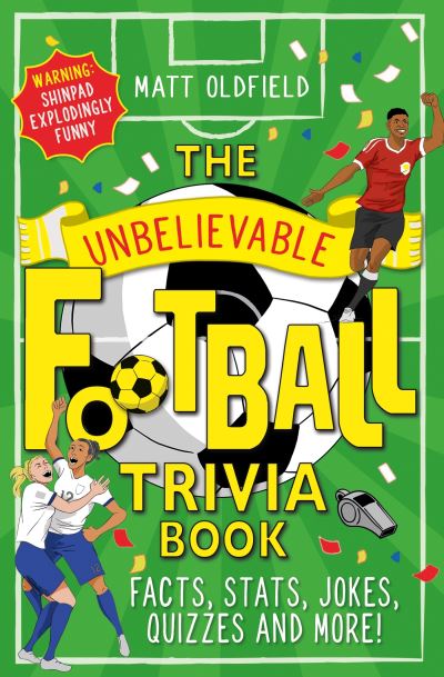 The unbelievable football trivia book