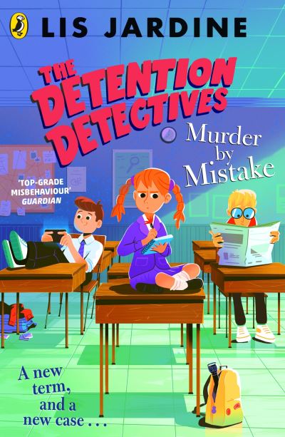 The Detention Detectives: Murder by Mistake