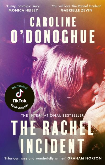 The Rachel Incident: Caroline O’Donoghue
