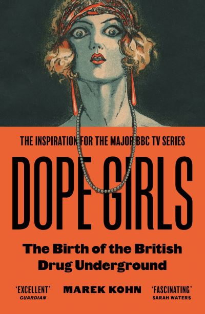 Dope Girls: Dr Marek Kohn