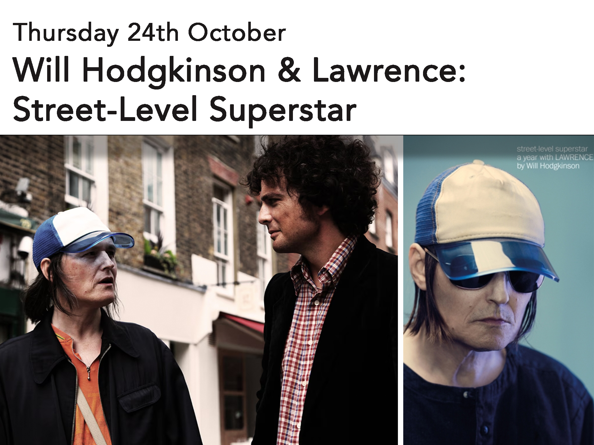 Will Hodgkinson & Lawrence: Street-Level Superstar