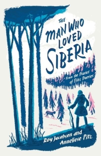 The man who loved Siberia