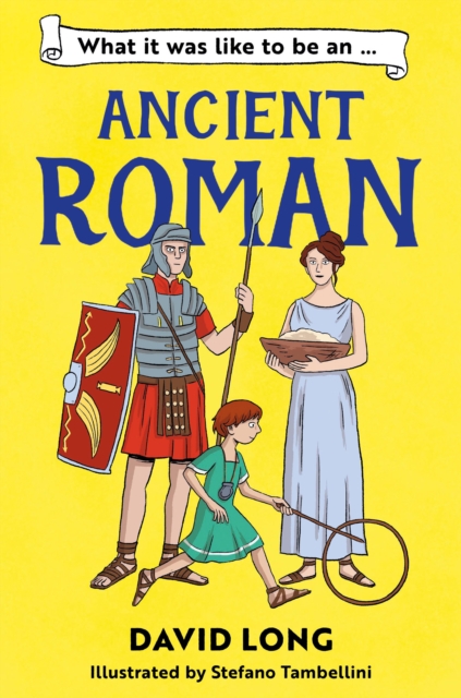What It Was Like to be an Ancient Roman (Mangotsfield Wishlist)