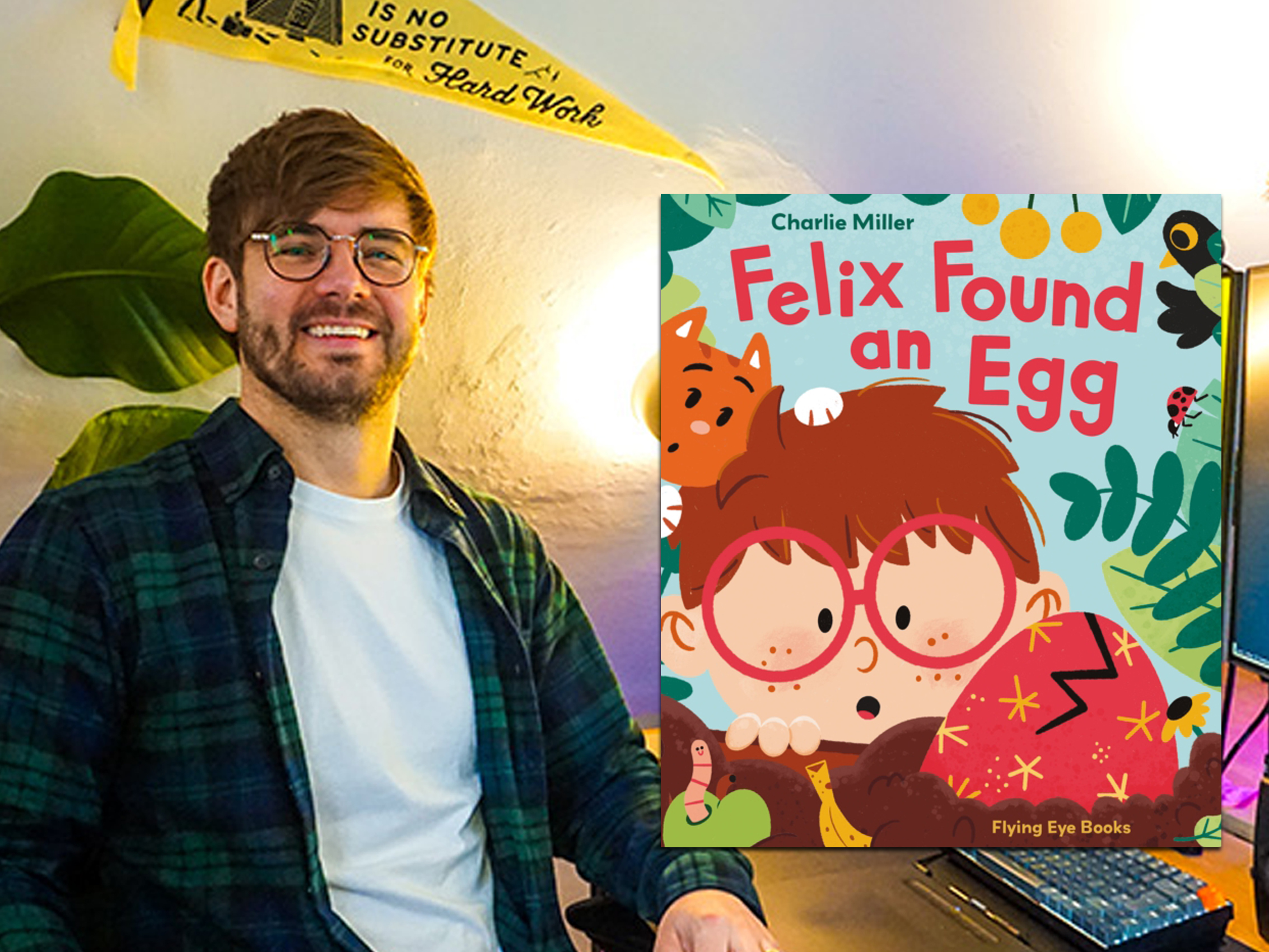 Charlie Miller: Felix Found an Egg (free event)