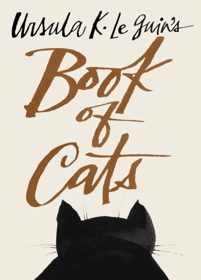 Ursula K. Le Guin’s Book of Cats