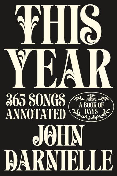 This Year: 365 Songs Annotated (signed bookplate)