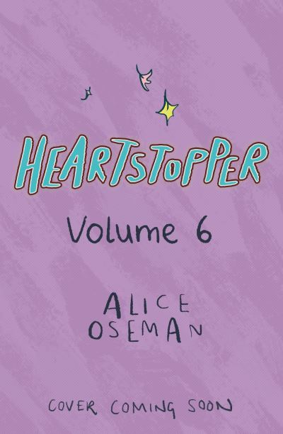 Heartstopper Volume 6 (pre-order)