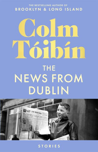 The News From Dublin (signed pre-order)