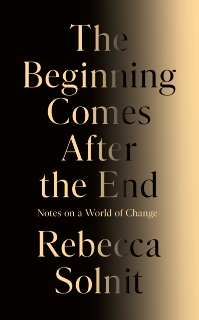 The Beginning Comes After the End