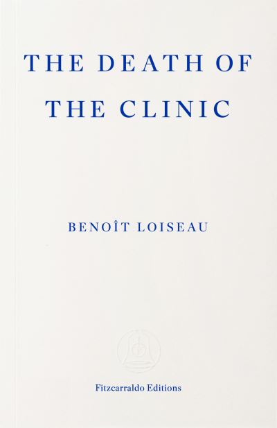 The Death of the Clinic