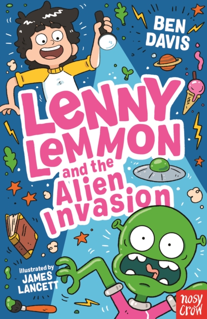 Lenny Lemmon and the Alien Invasion (Clifton College)